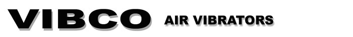VIBCO Air Vibrators, Pneumatic Vibrators